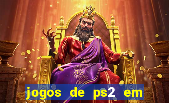 jogos de ps2 em formato iso